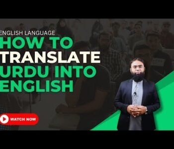 Learn the Easy Way to Translate from Urdu into English | Pak College