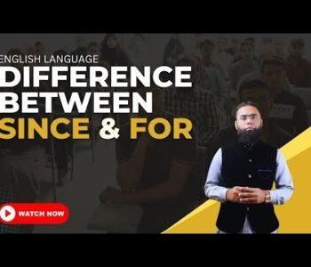 Difference between SINCE & FOR | Pak College